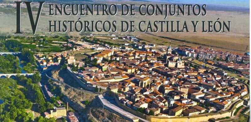 IV Encuentro de Conjunto Históricos de Castilla y León.