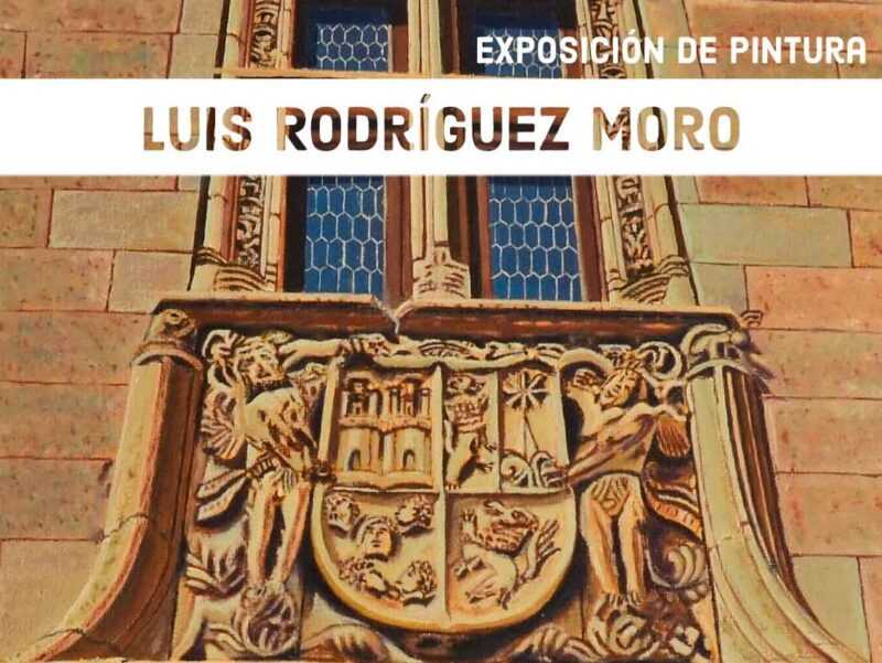 Exposición de pintura de Luis Rodríguez Moro.