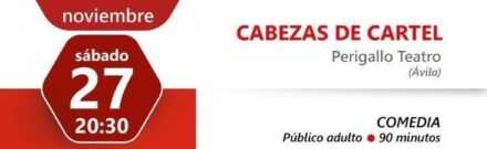 Teatro Nuevo Fernando Arrabal: Cabezas de cartel