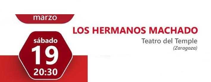 Los Hermanos Machado en el Teatro Nuevo Fernando Arrabal