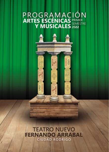 Teatro Nuevo Fernando Arrabal – Programación Artes Escénicas y Musicales – Primer Semestre 2022