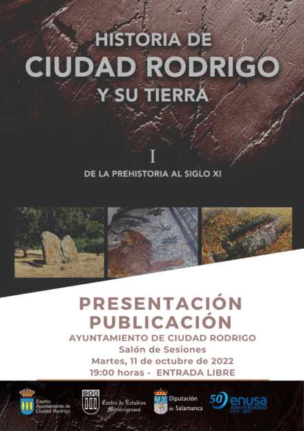 Presentación del primer tomo de la Historia de Ciudad Rodrigo y su Tierra