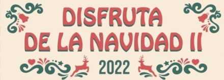Disfruta de la Navidad II. Año 2022