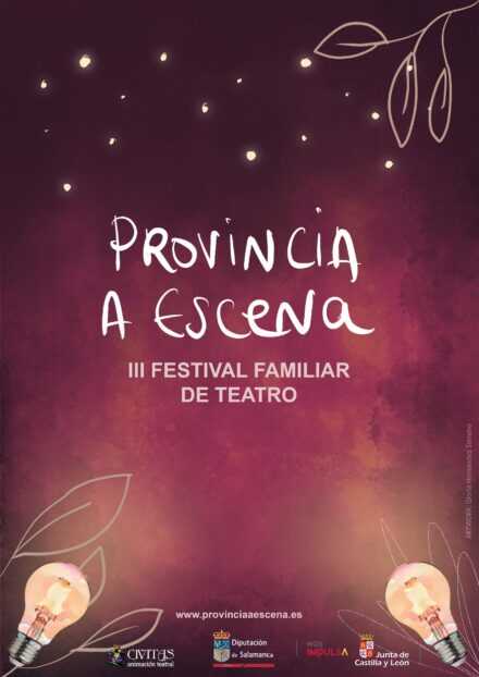 III Festival Familiar de Teatro. Provincia a Escena